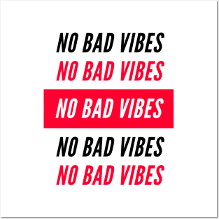 No Bad Vibes Posters and Art